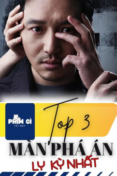 Phim Gì Tối Nay - Tập 150: Top 3 Màn Phá Án Ly Kỳ Nhất