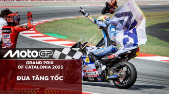 MotoGP 2025 chặng 15 Grand Prix of Catalonia Đua tăng tốc